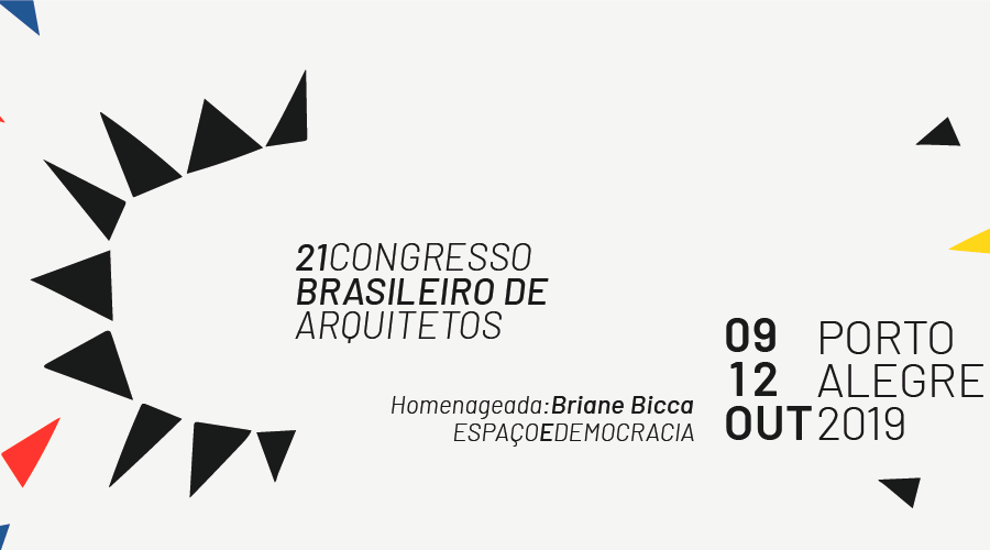 21ª Congresso Brasileiro de Arquitetos inicia no dia 9 de outubro em Porto Alegre